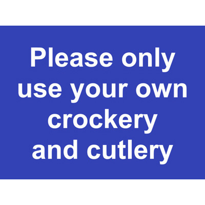 Use your own crockery and cutlery sign label