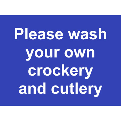 Wash your own crockery and cutlery sign label