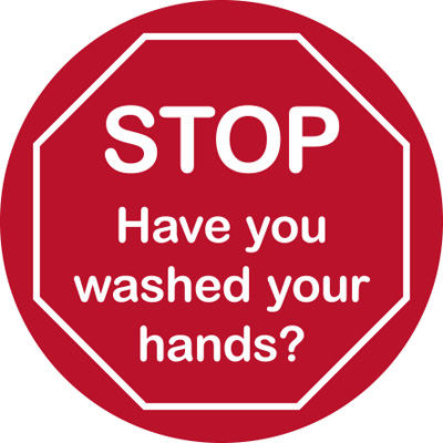 Stop have you washed your hands sign label