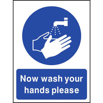 Now wash your hands please sign