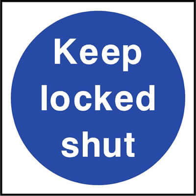 Keep locked shut sign