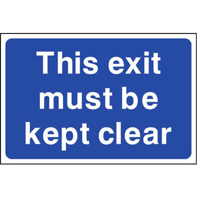 This exit must be kept clear sign