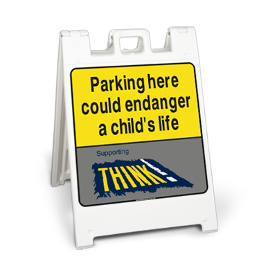 Parking Here Could Endanger a Child's Life Sign Stand Large